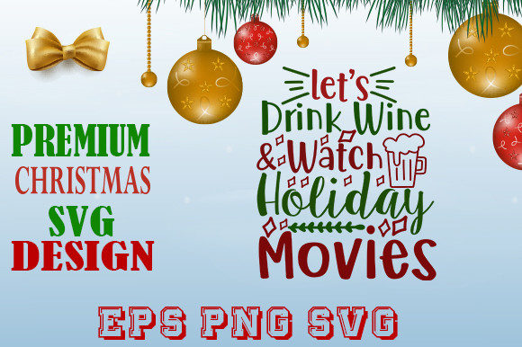 Lets Drink Wine Watch Holiday Movies: A Perfect Blend for Cozy Evenings