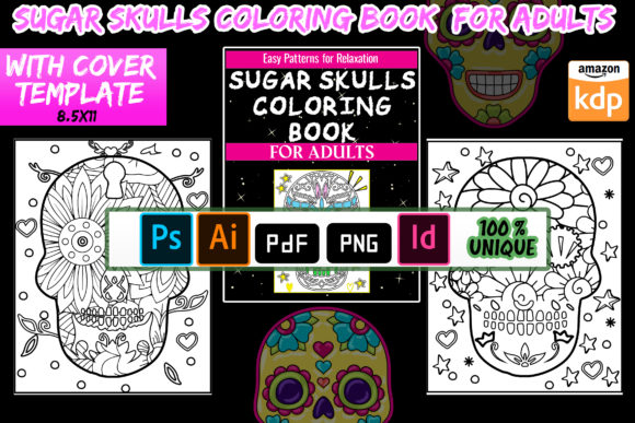 Sugar Skulls Coloring Book for Kdp: A Creative and Relaxing Pastime